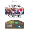 Keeping Visitors: A Systematic Approach to Assimilate Visitors into Your Church