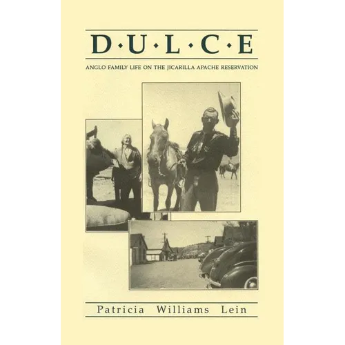 Dulce: Anglo Family Life on the Jicarilla Apache Reservation