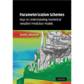 Parameterization Schemes: Keys to Understanding Numerical Weather Prediction Models