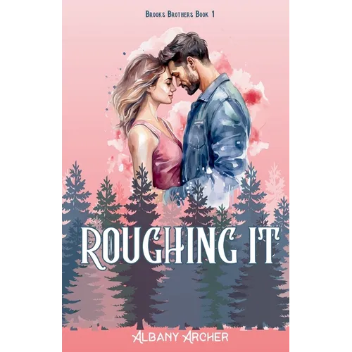 Roughing It