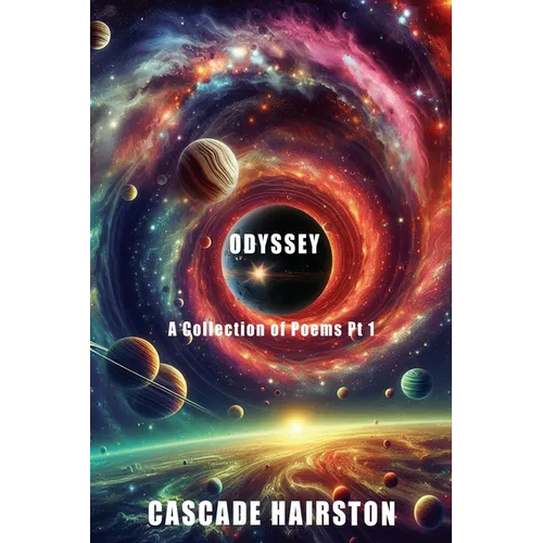 Odyssey: A collection of poems Pt 1