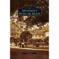 Monterey's Hotel del Monte