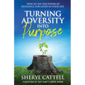 Turning Adversity into Purpose