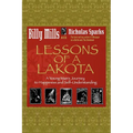 Lessons of a Lakota: A Young Man's Journey to Happiness and Self-Understanding
