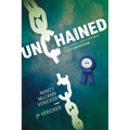 Unchained: Our Family's Addiction Mess Is Our Message