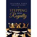 Stepping into Royalty