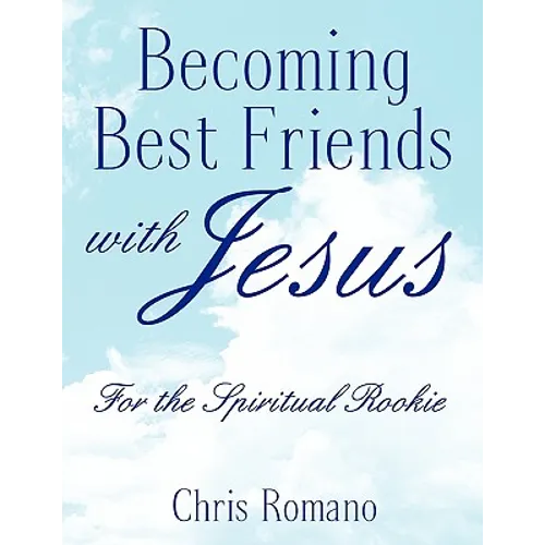 Becoming Best Friends with Jesus