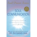 Soul Communication: Opening Your Spiritual Channels for Success and Fulfillment [With CDROM]