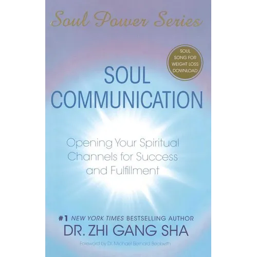 Soul Communication: Opening Your Spiritual Channels for Success and Fulfillment [With CDROM]
