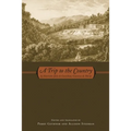 A Trip to the Country: by Henriette-Julie de Castelnau, Comtesse de Murat