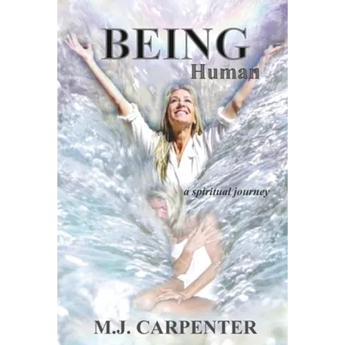 Being Human ...a spiritual journey