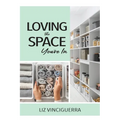 Loving the Space You're In