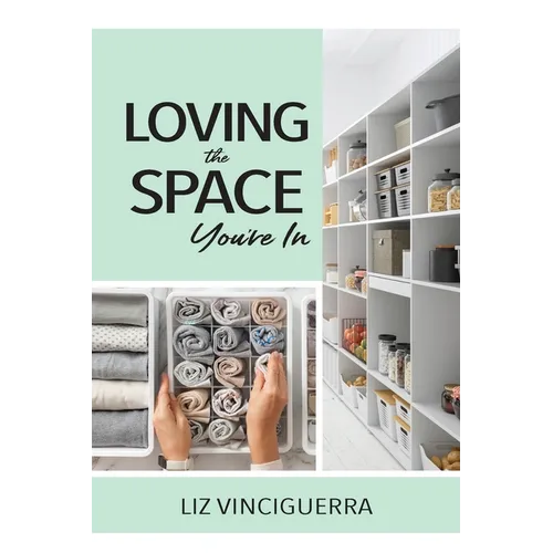 Loving the Space You're In