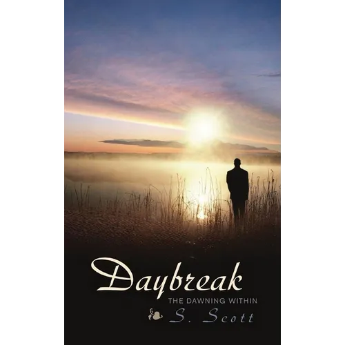 Daybreak: The Dawning Within
