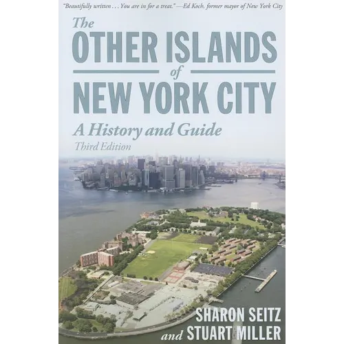 Other Islands of New York City: A History and Guide