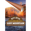 Lost Mountain - Book 2: The Highway Continues