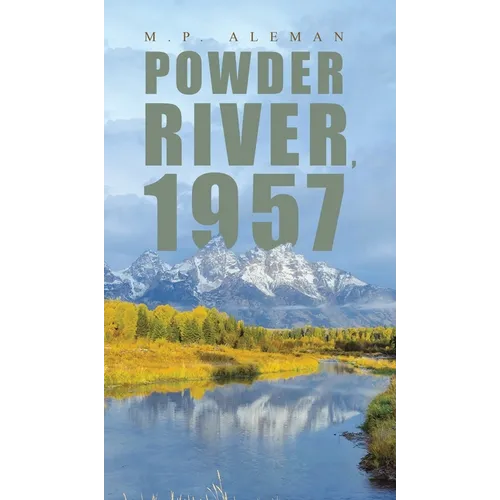 Powder River, 1957