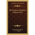 The Dream in Primitive Cultures 1935