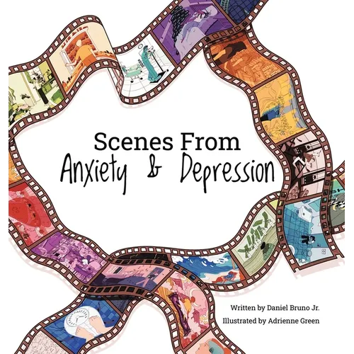 Scenes from Anxiety & Depression