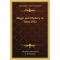 Magic and Mystery in Tibet 1932