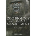 Dictionary of Zoo Biology and Animal Management