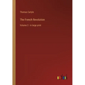 The French Revolution: Volume 2 - in large print