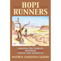Hopi Runners: Crossing the Terrain Between Indian and American