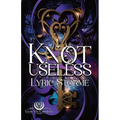 Knot Useless