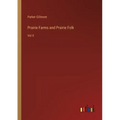 Prairie Farms and Prairie Folk: Vol II