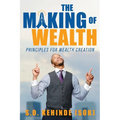 The Making of Wealth: Principles for Wealth Creation
