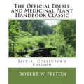 The Official Edible and Medicinal Plant Handbook Classic: Special Power Hour Edfition
