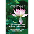 Wellness: The Awareness of the Whole Individual