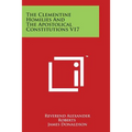 The Clementine Homilies And The Apostolical Constitutions V17