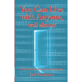 You Can Live With Anyone, Well Almost: A Transformational Guide To Relationships