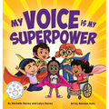 My Voice is My Superpower
