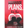 Marriage Plans For Two: Before and After the Wedding