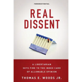 Real Dissent: A Libertarian Sets Fire to the Index Card of Allowable Opinion