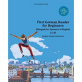 First German Reader for Beginners: Bilingual for Speakers of English A1 A2