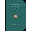 An Account Of The Battle Of Bunker Hill