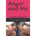 Anger and Me: Self-Reflection Workbook for Anger Control and Management