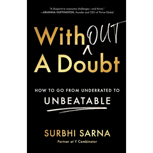 Without a Doubt: How to Go from Underrated to Unbeatable