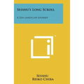 Sesshu's Long Scroll: A Zen Landscape Journey