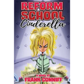 Reform School Cinderella