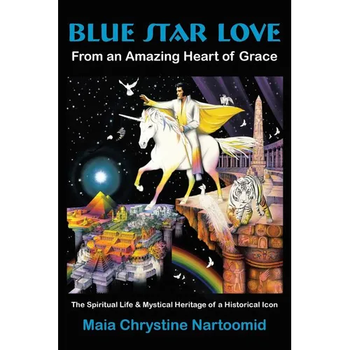 Blue Star Love: From an Amazing Heart of Grace