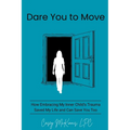 Dare You to Move