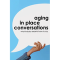 Aging in Place Conversations: What Industry Experts Have to Say