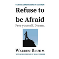 Refuse to be Afraid: Tenth Anniversary Edition