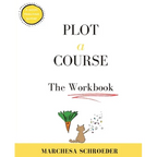 Plot A Course The Workbook: The Workbook - Paperback