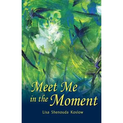 Meet Me in the Moment