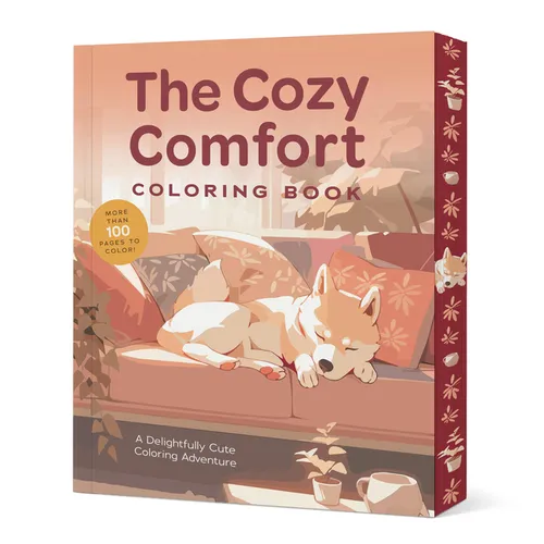 The Cozy Comfort Coloring Book: A Calming Coloring Adventure - More Than 100 Pages to Color!